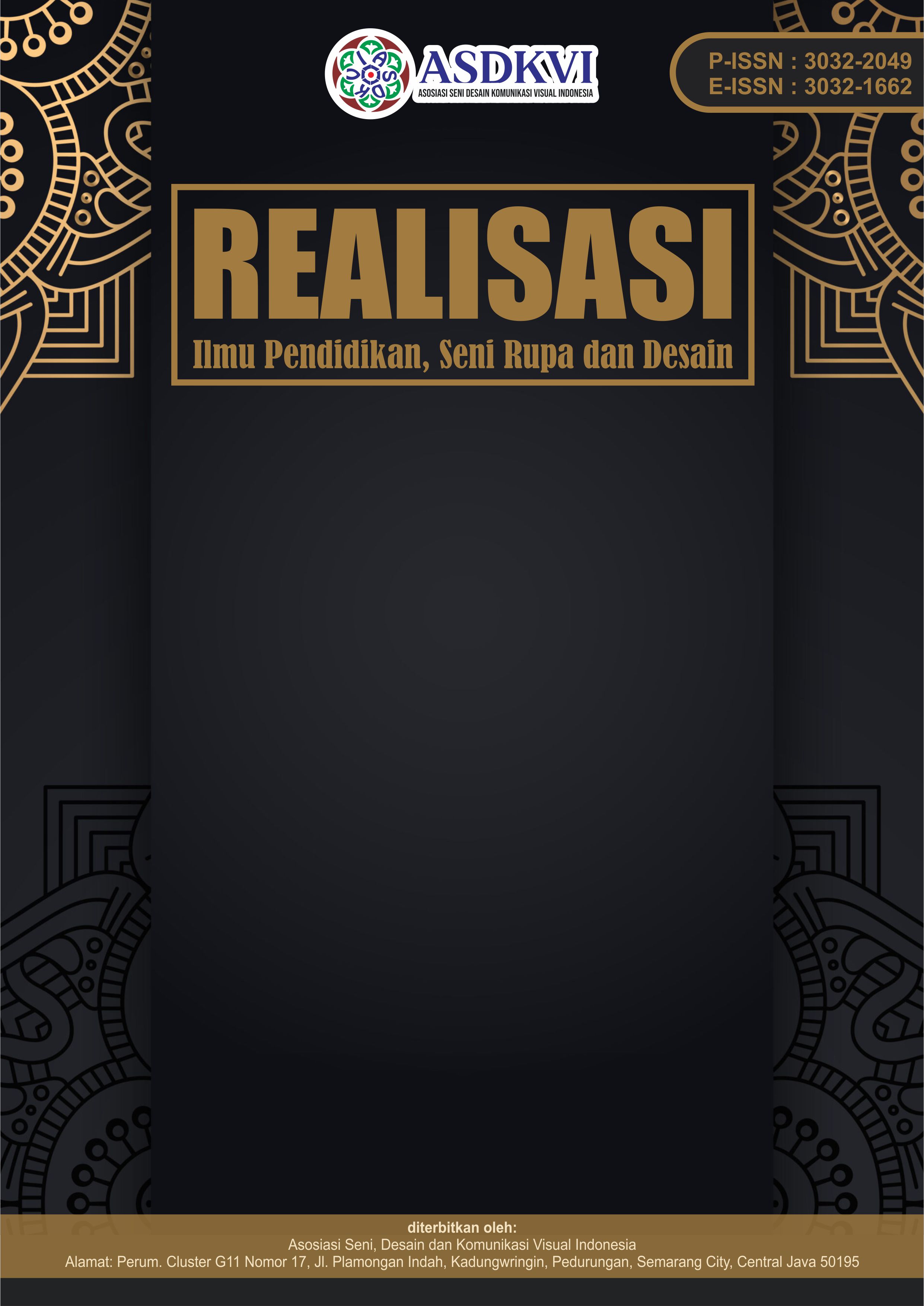 					View Vol. 2 No. 3 (2025): Realisasi : Ilmu Pendidikan, Seni Rupa dan Desain
				